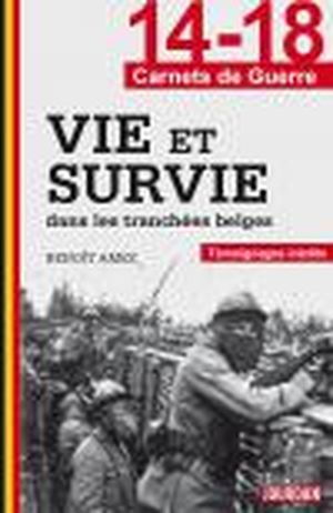 Vie et survie dans les tranchées belges