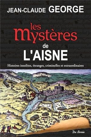 Les mystères de l'Aisne