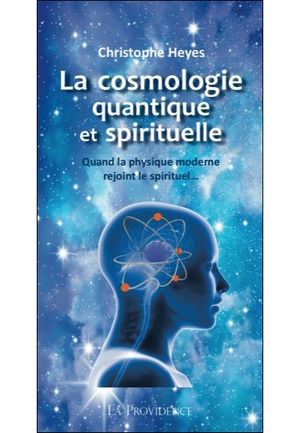 La cosmologie quantique et spirituelle