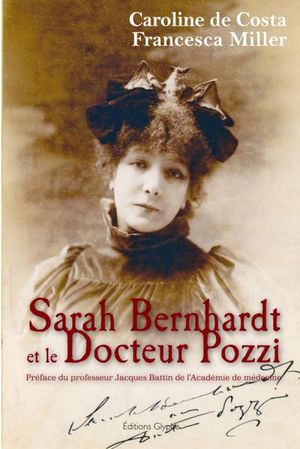 Sarah Bernhardt et le docteur Pozzi