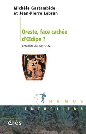 Oreste, face cachée d'Oedipe