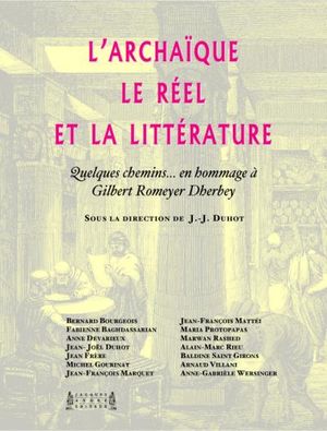 L'archaïque, le réel la littérature