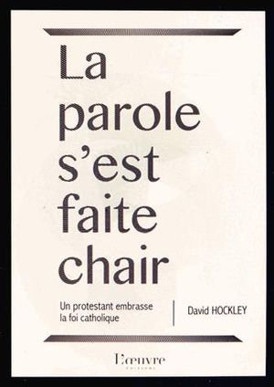 La parole s'est faite chair