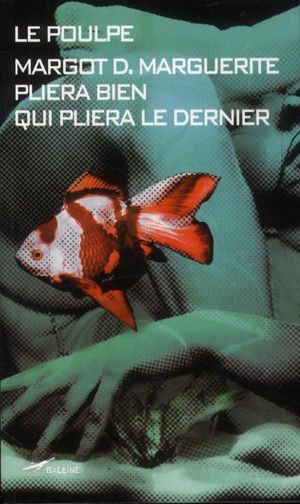 Pliera bien qui pliera le dernier ou Tagada soin tsoin