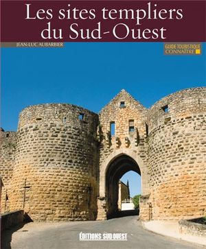 Les sites templiers du Sud-Ouest