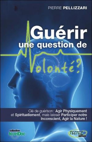 Guerir une question de volonte