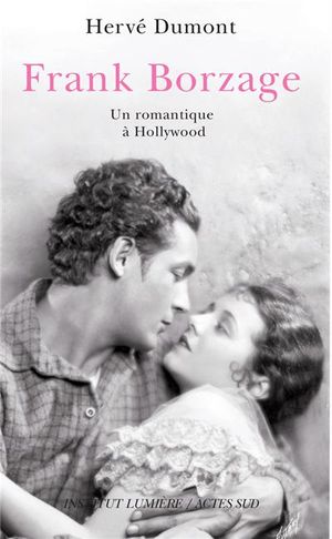 Frank Borzage, un romantique