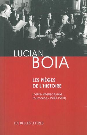 L'élite intellectuelle roumaine : 1930-1950