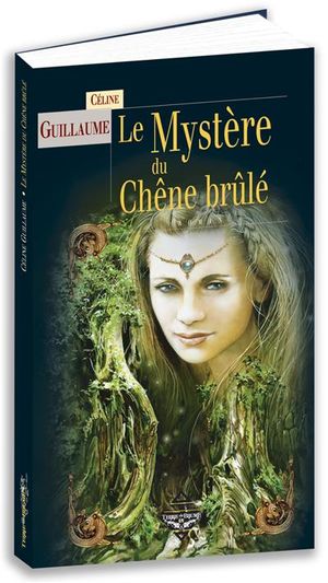 Le mystère du chêne brûlé