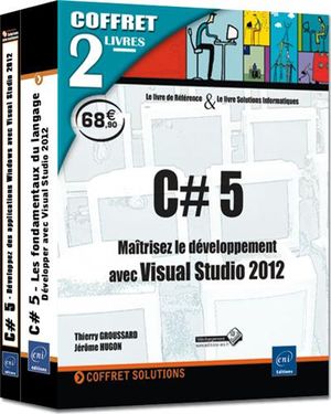 C# 5 : maîtrisez le développement avec Visual Studio 2012