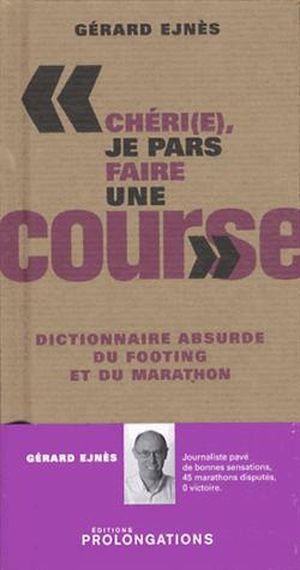 Dictionnaire absurde du footing et du marathon