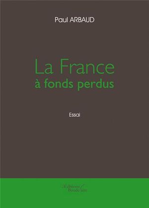 La France à fonds perdus