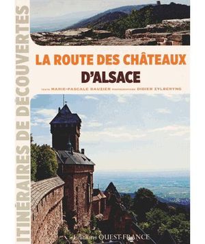 La route des châteaux d'Alsace