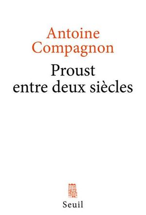 Proust entre deux siècles