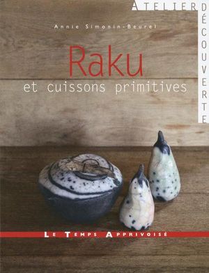 Raku et cuissons primitives