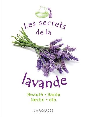 Les secrets de la lavande