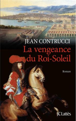 La vengeance du Roi-Soleil