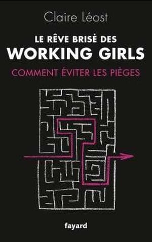 Le rêve brisé des Working Girls