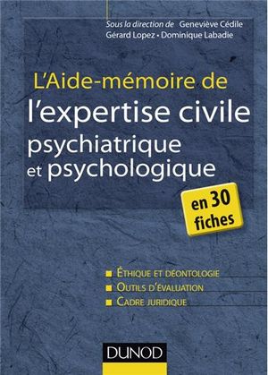 L'aide-mémoire de l'expertise civile psychologique et psychiatrique