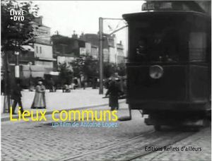 Lieux communs, un film d'Antoine Lopez