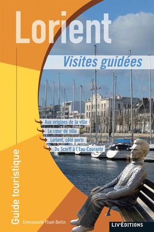 Lorient : 4 itinéraires touristiques