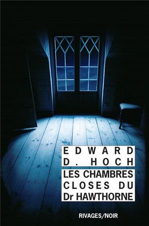 Les chambres closes du Dr Hawthorne