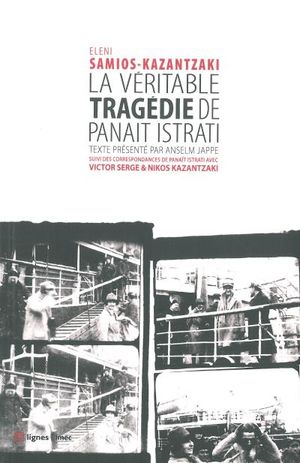 La Véritable Tragédie de Panaït Istrati
