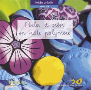 Perles à créer en pâte polymère