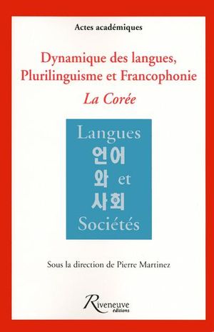 Dynamique des langues et plurilinguisme en Corée