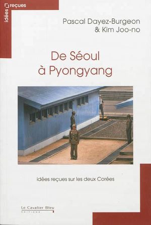 De Séoul à Pyongyang
