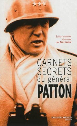 Carnets secrets du Général Patton