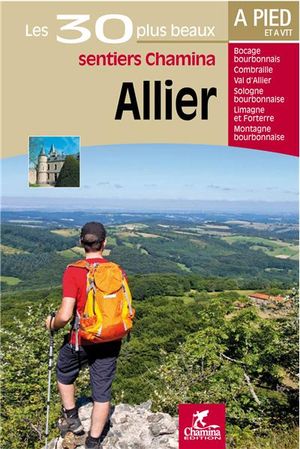 Allier : les 30 plus beaux sentiers