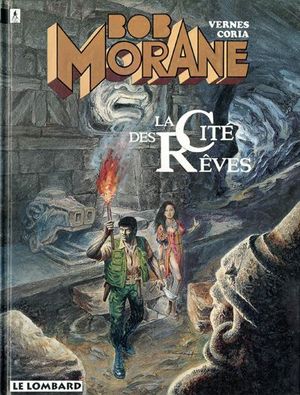 La cité des rêves - Bob Morane, tome 46