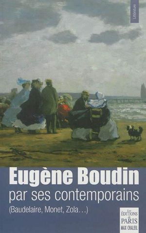 Eugene Boudin par ses contemporains