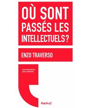 Où sont passés les intellectuels ?