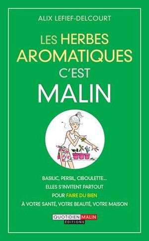 Les herbes aromatiques, c'est malin