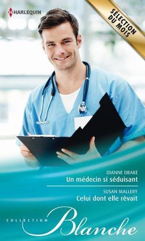 Un médecin si séduisant