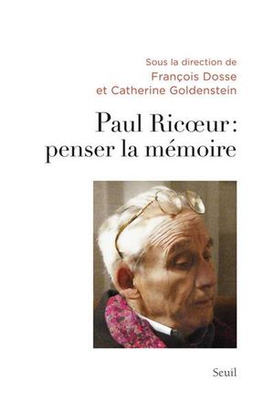 Paul Ricoeur - Penser la mémoire