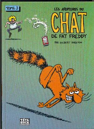 Les aventures du Chat de Fat Freddy, tome 3