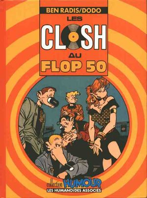 Les Closh au flop 50 - Les Closh, tome 5
