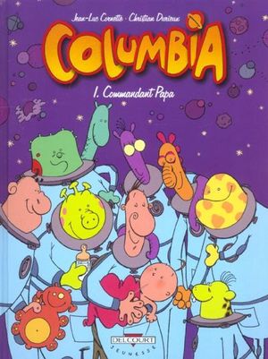 Commandant papa - Columbia, tome 1