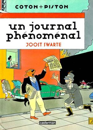 Un journal phénomènal - Coton et Piston, tome 1