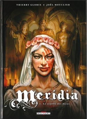 Le Souffle des dieux - Méridia, tome 2