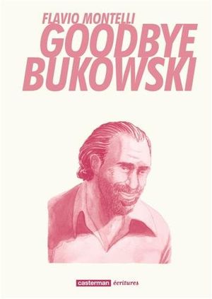 Goodbye Bukowski