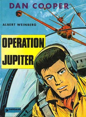 Opération Jupiter - Dan Cooper, tome 23