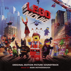 The Lego Movie: Original Motion Picture Soundtrack (OST)