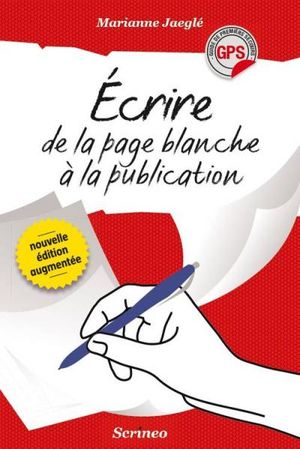 Ecrire : de la page blanche à la publication