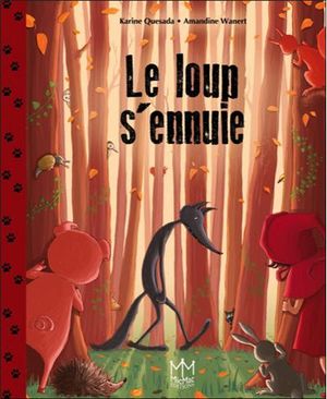 Le loup s'ennuie