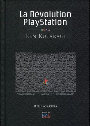 La révolution PlayStation - Ken Kutaragi