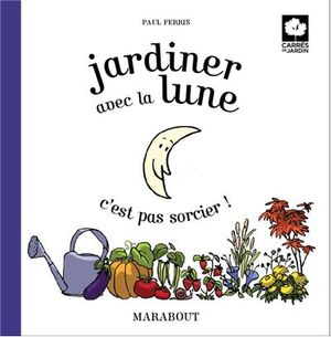 Jardiner avec la Lune
